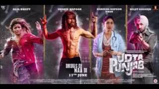 Ud Da Punjab Full Song | Udta Punjab Movie | Shahid Kapoor, Alia Bhatt, Diljit Dosanjh, Kareena