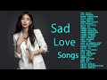 2018最新伤感情歌排行榜 sad love songs 最新伤感情歌 好听到流泪 2018必火