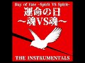 day of fate ~spirit vs spirit~ instrumental