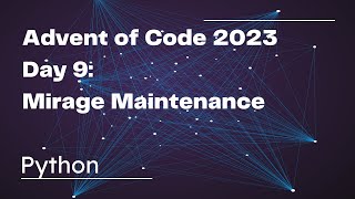 Advent of Code 2023 - Day 9 | Python