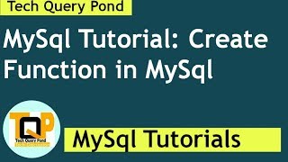Mysql Tutorial: Create function example