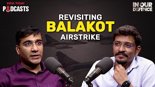 Revisiting Balakot Airstrike 4 Years On In Our Defence's 38th Episode