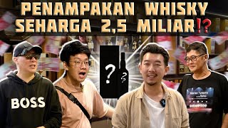 AJAK VVIP TOYS DAN FRANS SANJAYA KE WHISKY WINE! INI WUJUD WHISKY 2,5 MILIAR!? | PART 2