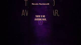 Best Quotes~Niccolo Machiavelli~Life Rule😎🔥"There is no avoid