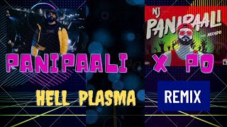 NJ - PO X PANIPAALI | #remix #njpo #njpanipaali | HELL PLASMA