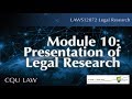 Legal Research Module 10 - Presentation of Legal Research