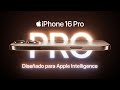 Presentamos el iPhone 16 Pro | Apple