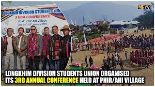 LONGKHIM DIVISION STUDENTS UNION ORGANISED ITS 3RD ANNUAL CONFERENCE HELD AT PHIRAHI VILLAGE