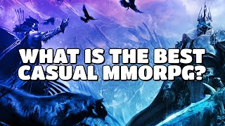 A Journey to Find the Best MMORPG for Casual Players.