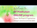 DF Madhuban ONLINE program