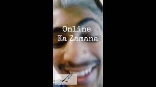 Online Ka Zamana