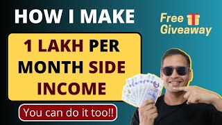 1 Lakh Per Month - My Extra Side Income 2022 India || YOU CAN DO IT TOO!