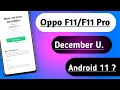 🔴 Oppo F11/F11 Pro C.34  New December Update 😀 ~ Oppo F11/F11 Pro ColorOS 11 & Android 11 Update