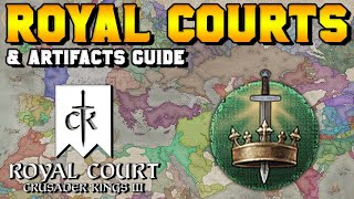 New Court Positions, Royal Courts, \u0026 Artifacts Guide for Crusader Kings 3