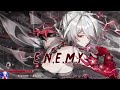 Nightcore - Enemy - (Lyrics)