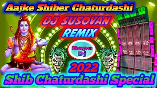 Aajke Shiber Chaturdashi (Bhola Baba SpL Humming Road Dance Mix 2022)-Dj Susovan Remix ||@bapudj2066