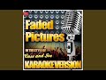 Faded Pictures (In the Style of Case and Joe) (Karaoke Version)