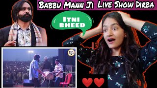 REACTION ON BAABU MAAN LIVE SHOW DIRBA | DIRBA LIVE SHOW BABBU MAAN | NEW PUNJABI SONG | NEHA RANA
