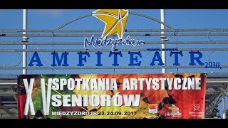 INAUGURACJA XV SPOTKAŃ ARTYSTYCZNYCH SENIORÓW 2017