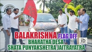 Balakrishna flag off Bharatha Desa Shata Punyakshetra Jaitrayatra - idlebrain.com