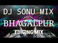 Alcoholic+hard pumping bass mix+《dj sonu mix bhagalpur》