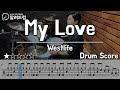 MY LOVE - Westlife DRUM COVER