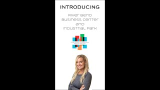 Introducing River Bend Business Center \u0026 Industrial Park