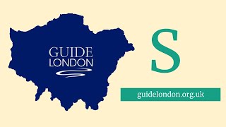 Guide London A-Z: Letter S London tourist attractions and landmarks!