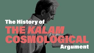 The History of the Kalam Cosmological Argument