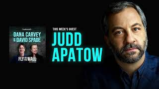 Judd Apatow | Full Episode | Fly on the Wall with Dana Carvey and David Spade