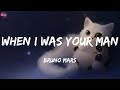 Bruno Mars - When I Was Your Man (Lyrics) | Justin Bieber, Lvly, Siine,...Mix