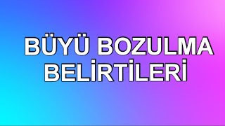 Büyü bozma belirtileri | Babil Manevi Danışmanlık