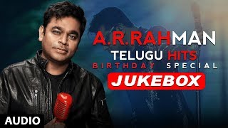 AR Rahman Telugu Hits Jukebox | AR Rahman Birthday Special | AR Rahman Telugu Songs