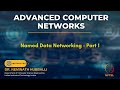 Named Data Networking - Part 1