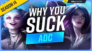 Why YOU SUCK at ADC (And How To Fix It) - League of Legends