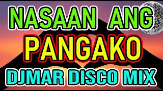 NASAAN ANG PANGAKO - TRENDING TAGALOG LOVE HITS - DJMAR DISCO TRAXX