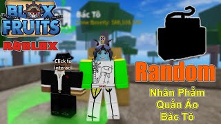 Blox Fruits - Về Sea 1 Random Test Nhân Phẩm Quần Áo Của Bác Tô | Roblox