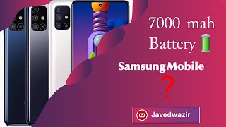 7000 mah Battery | Samsung Mobile ?