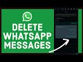 Delete WhatsApp Messages | How to Delete WhatsApp Message Sent Over One Hour - Delete for Everyone