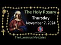 ▶️ Pray the Rosary • Thursday, November 7, 2024 💚 The Luminous Mysteries of the Rosary