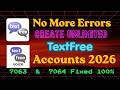 Create Unlimited TextFree Account 2026 | TextFree All Error 7062, 7063, 7063 Fixed #textfree