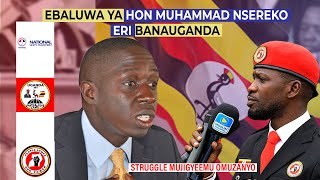 ENO EBALUWA YA HON MUHAMMAD NSEREKO OKUVA ELI BANAUGANDA. #subscribe #share #comment