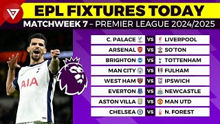 🔴 EPL FIXTURES TODAY MATCHWEEK 7 - PREMIER LEAGUE MATCH SCHEDULE 2024/2025