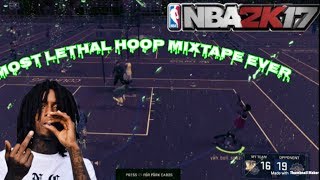 NBA 2K17|😱MOST LETHAL HOOPMIXTAPE😱|🔥OUT MY MIND🔥|@cdothuncho