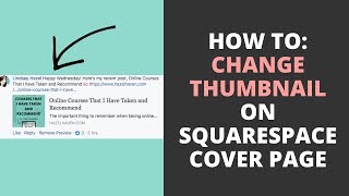 How to Change the Thumbnail on a Squarespace Cover Page