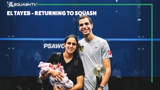 Nour El Tayeb on Returning to Squash