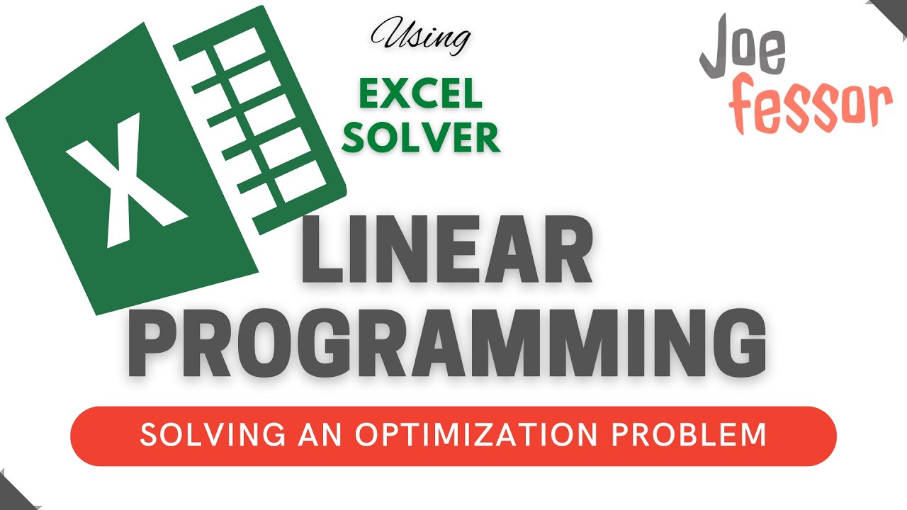 Linear Programming - Solving An Optimization Problem Using MS Excel ...