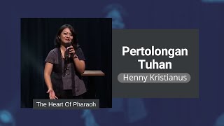 Pertolongan Tuhan - Henny Kristianus