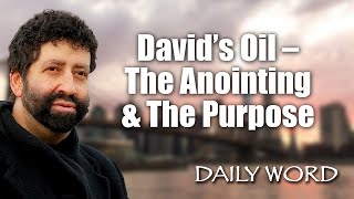 David's Oil - The Anointing & The Purpose | Jonathan Cahn Sermon