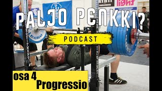 Paljo penkki Podcast osa 4 | Progressio